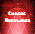 CURSOS
                        REGULARES